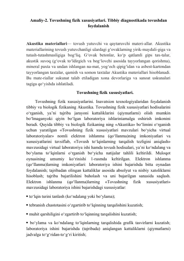 Tovushning fizik xususiyatlari. Tibbiy diagnostikada tovushdan foydalanish