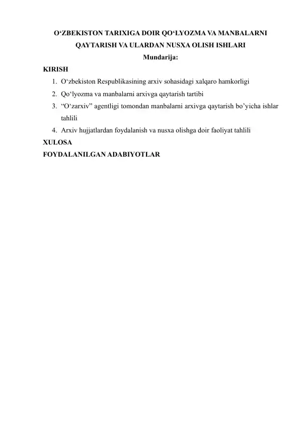 O‘ZBEKISTON TARIXIGA DOIR QO‘LYOZMA VA MANBALARNI QAYTARISH VA ULARDAN NUSXA OLISH ISHLARI