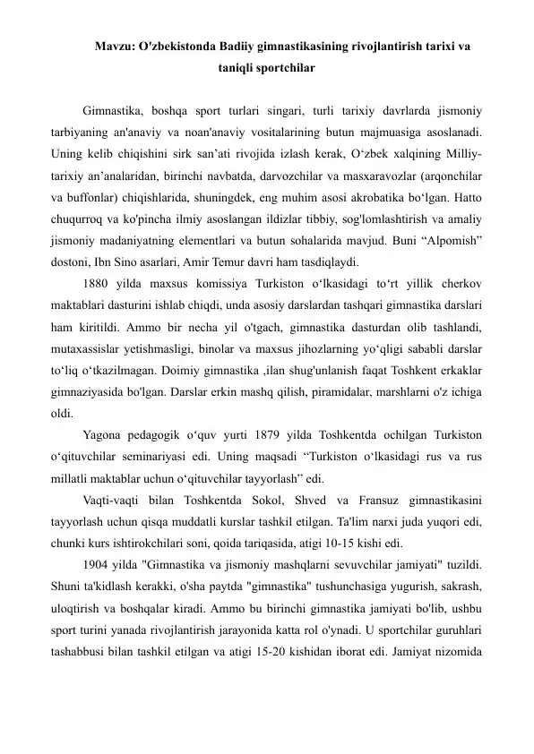 13. O'zbekistonda Badiiy gimnastikasining rivojlantirish tarixi va taniqli sportchilar. Referat 3 bet.