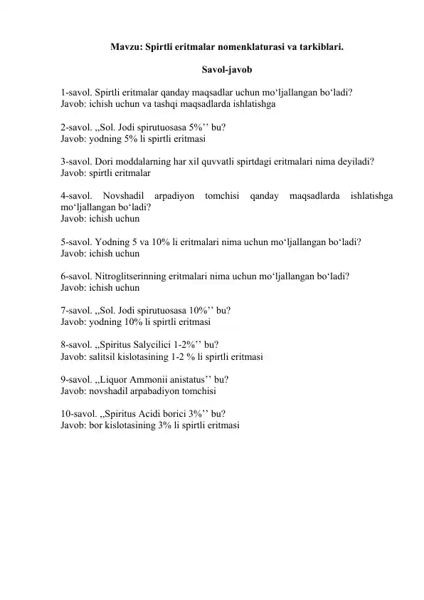 3. Spirtli eritmalar nomenklaturasi va tarkiblari. Savol-javob 10 ta, javoblari bilan.