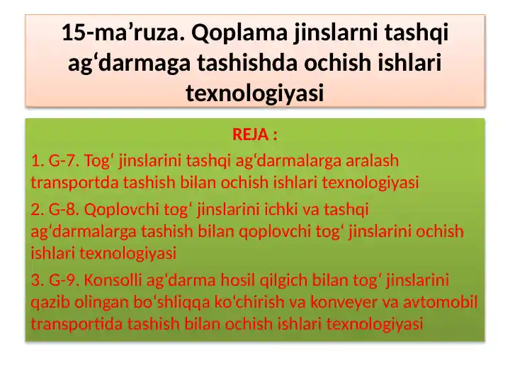 Qoplama jinslarni tashqi ag‘darmaga tashishda ochish ishlari texnologiyasi