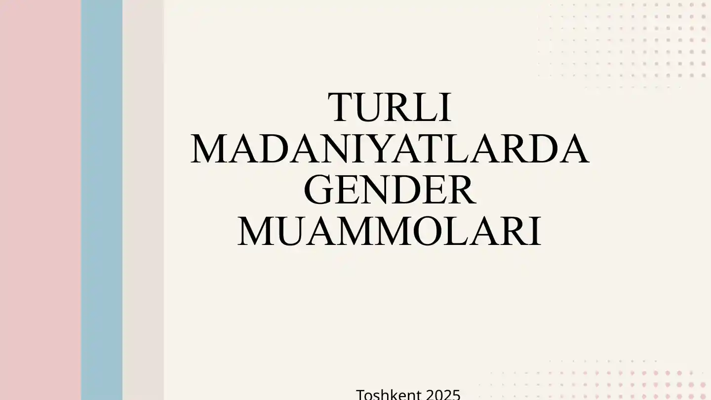 TURLI MADANIYATLARDA GENDER MUAMMOLARI