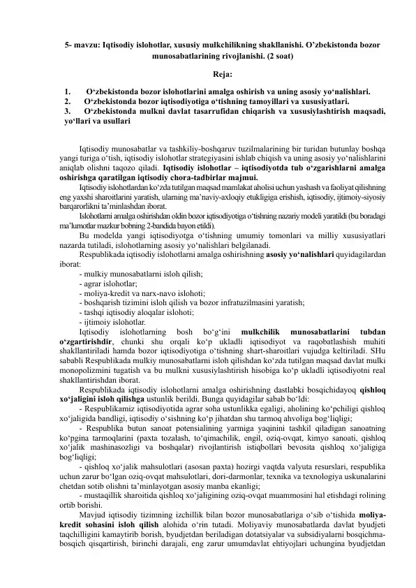 Iqtisodiy islohotlar, xususiy mulkchilikning shakllanishi. O’zbekistonda bozor munosabatlarining rivojlanishi