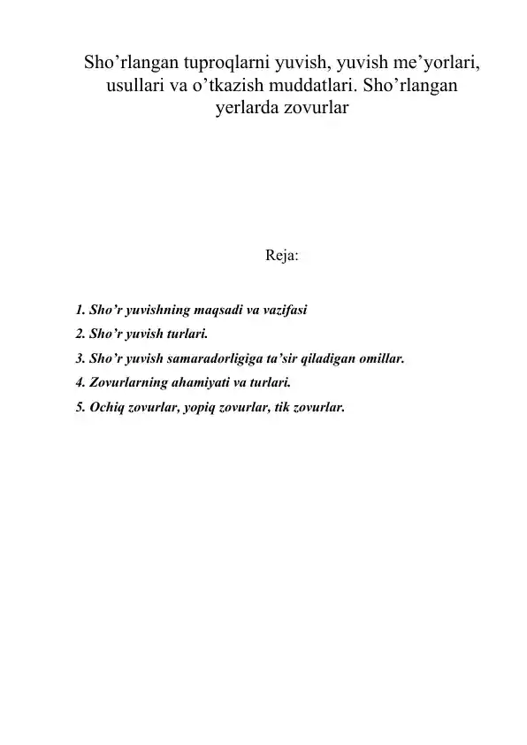 Sho’rlangan tuproqlarni yuvish, yuvish me’yorlari, usullari va o’tkazish muddatlari. Sho’rlangan yerlarda zovurlar