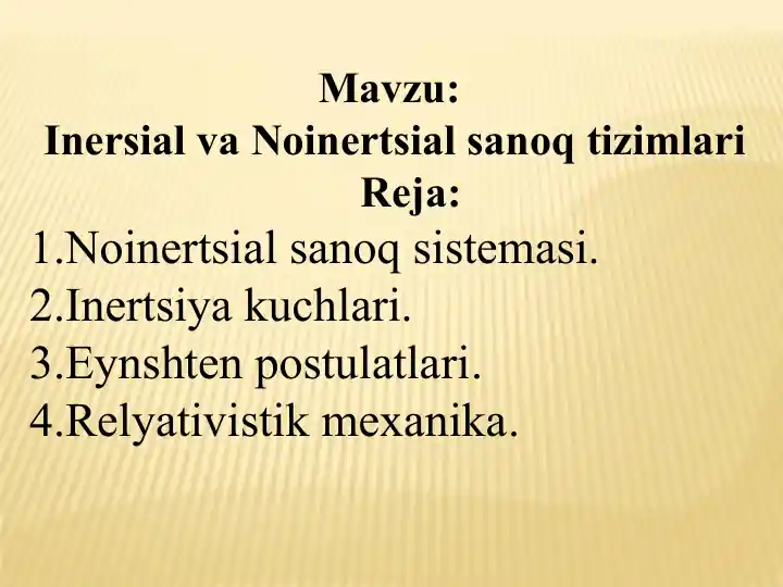 Inersial va Noinertsial sanoq tizimlar