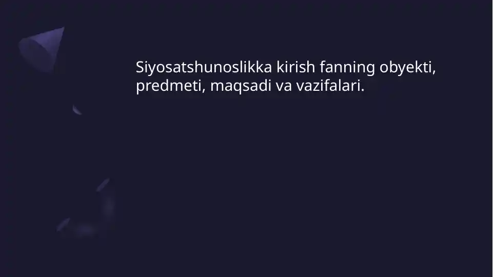 Siyosatshunoslikka kirish fanning maqsadi va vazifalari