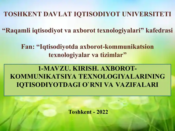AXBOROT-KOMMUNIKATSIYA TЕXNOLOGIYALARINING IQTISODIYOTDAGI O`RNI VA VAZIFALARI