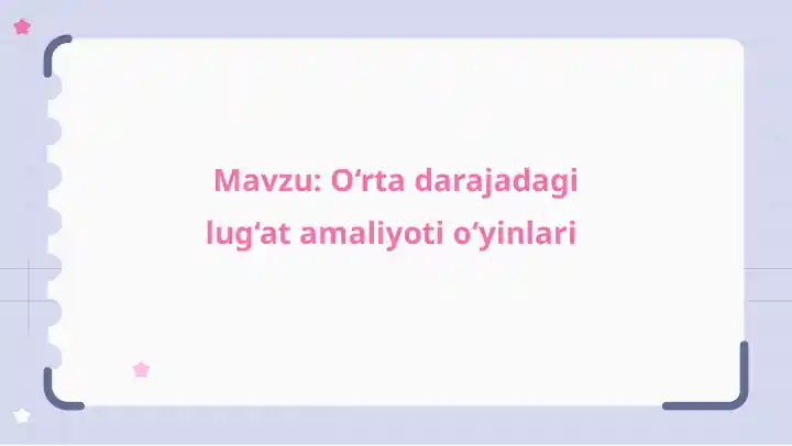 O'rta darajadagi lug'at amaliyoti o'yinlari