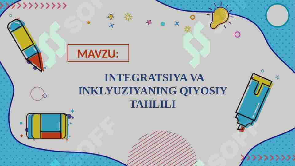 INTEGRATSIYA VA INKLYUZIYANING QIYOSIY TAHLILI