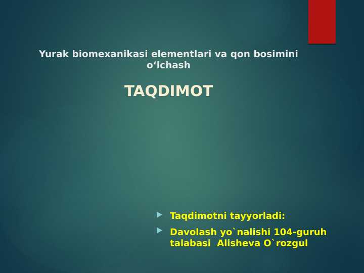 Yurak biomexanikasi elementlari va qon bosimini o‘lchash