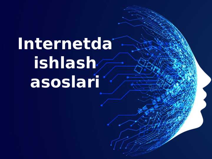 Internetda ishlash asoslari