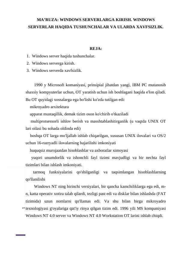 WINDOWS SERVERLARGA KIRISH. WINDOWS SERVERLAR HAQIDA TUSHUNCHALAR VA ULARDA XAVFSIZLIK.