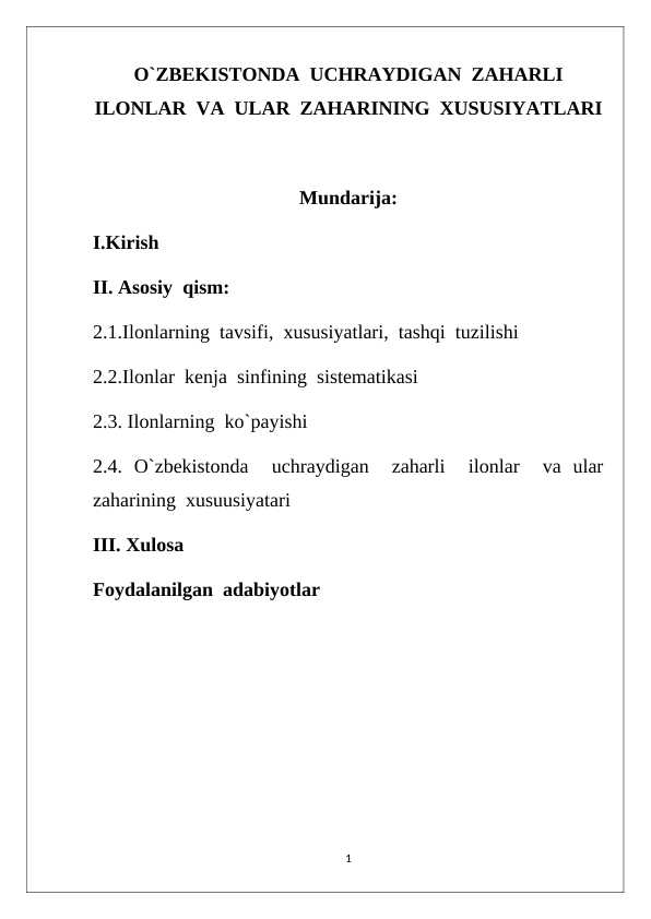 O`ZBEKISTONDA  UCHRAYDIGAN  ZAHARLI  ILONLAR  VA  ULAR  ZAHARINING  XUSUSIYATLARI