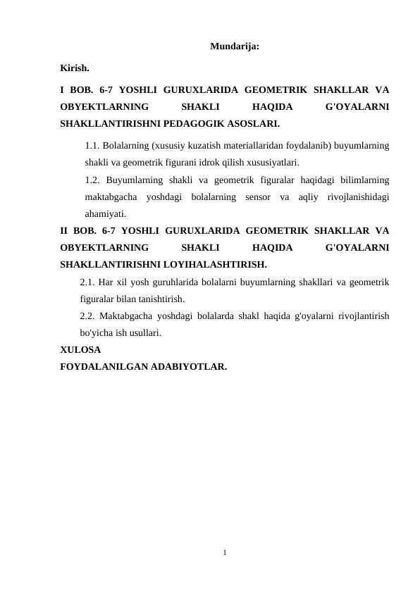 Turli yosh guruxlarida geometrik shakllar va obyektlarning shakli haqida g'oyalarni shakllantirishni loyihalashtirish