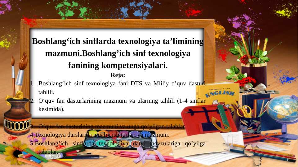 Boshlangʻich sinflarda texnalogiya taʼlimining mazmuni