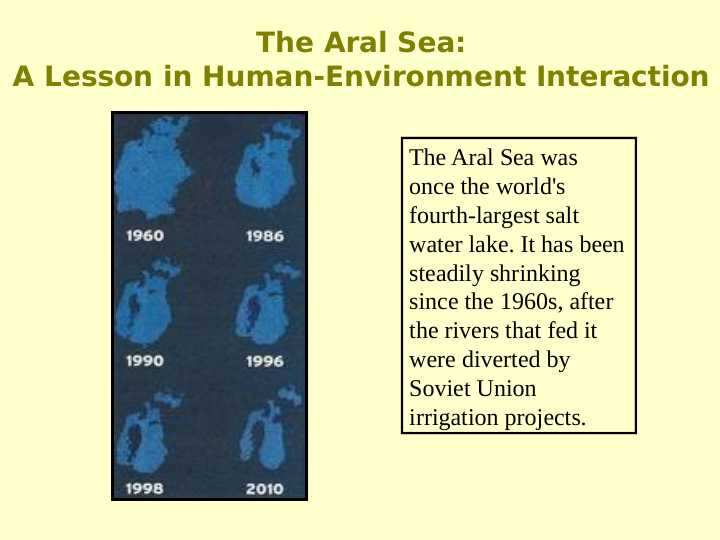 The Aral Sea:A Lesson in Human-Environment Interaction