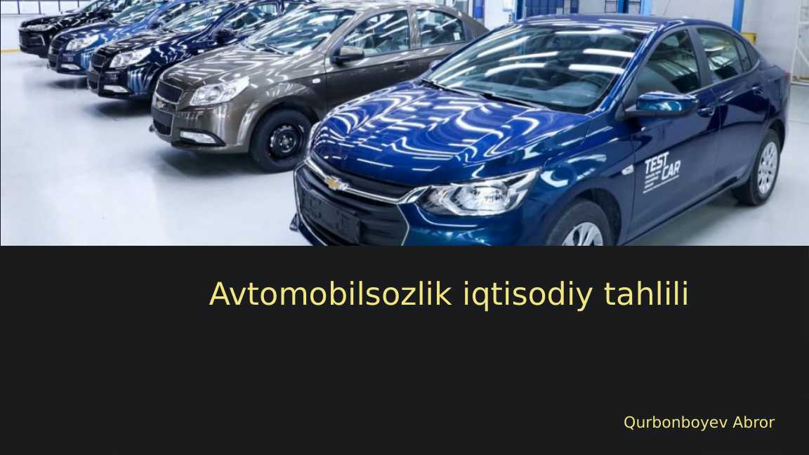 Avtomobilsozlik iqtisodiy tahlili