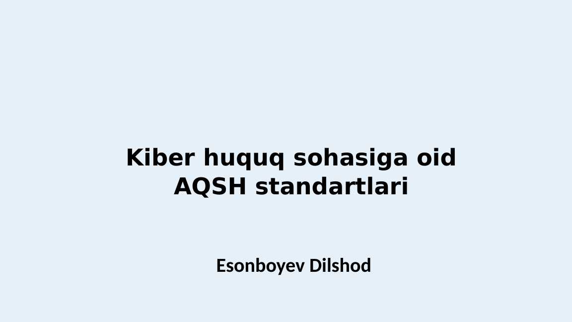 Kiber huquq sohasiga oid AQSH standartlari