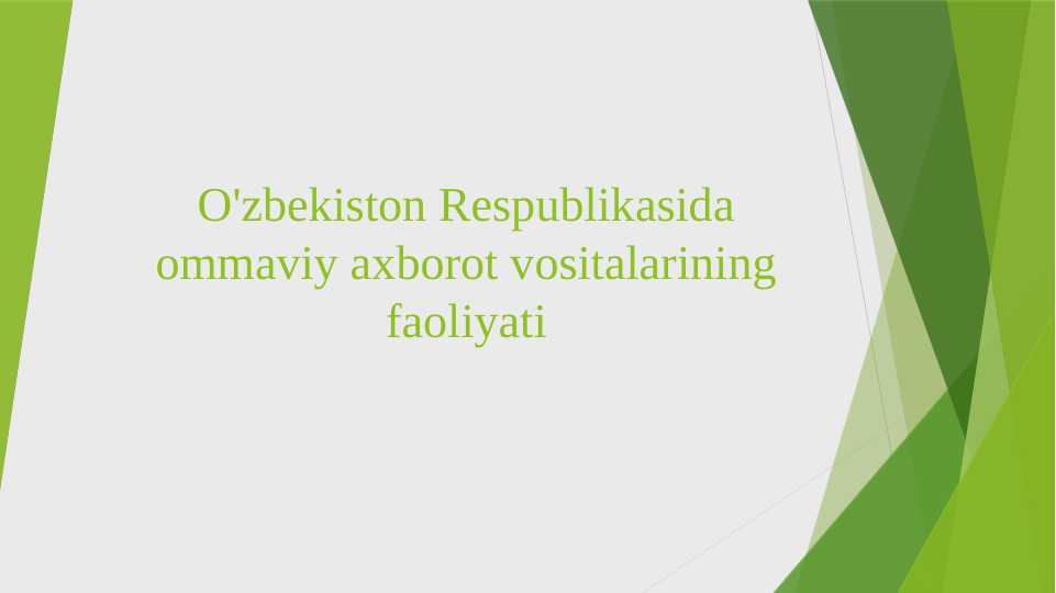 O'zbekiston Respublikasida ommaviy axborot vositalarining faoliyati