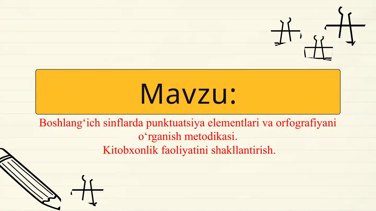 Boshlang‘ich sinflarda punktuatsiya va orfografiya ni o‘rganish metodikasi