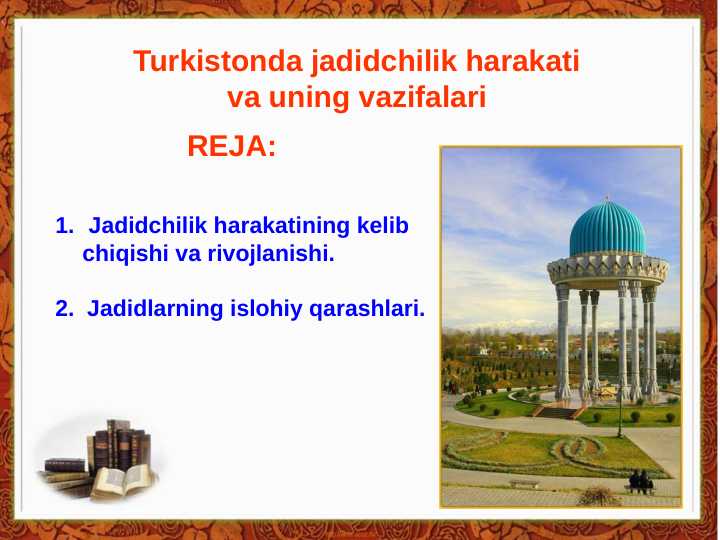 Turkistonda jadidchilik harakati va uning vazifalari