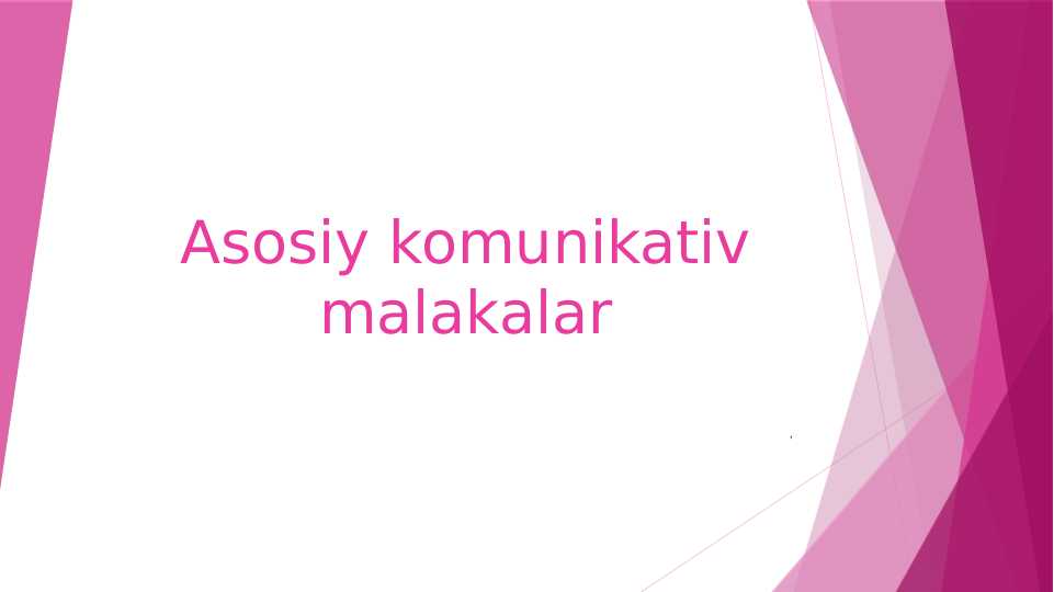 Asosiy komunikativ malakalar