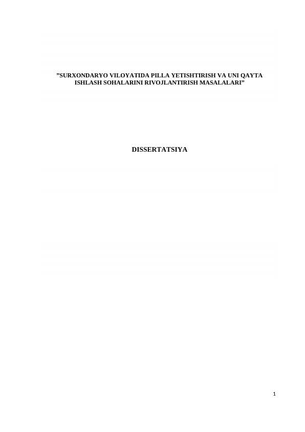 SURXONDARYO VILOYATIDA PILLA YETISHTIRISH VA UNI QAYTA ISHLASH SOHALARINI RIVOJLANTIRISH MASALALARI”