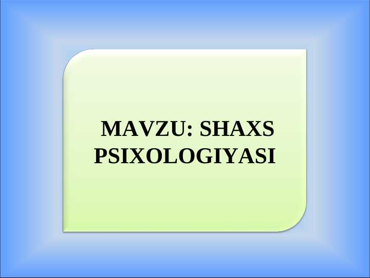 Shaxs psixologiyasi