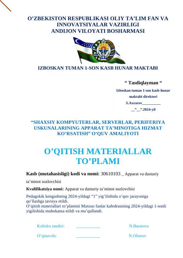 SHAXSIY KOMPYUTERLAR, SERVERLAR, PERIFERIYA USKUNALARINING APPARAT TAMINOTIGA HIZMAT KORSATISH OQUV AMALIYOTI