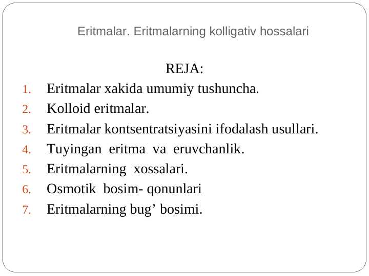 Eritmalar. Eritmalarning kolligativ hossalari
