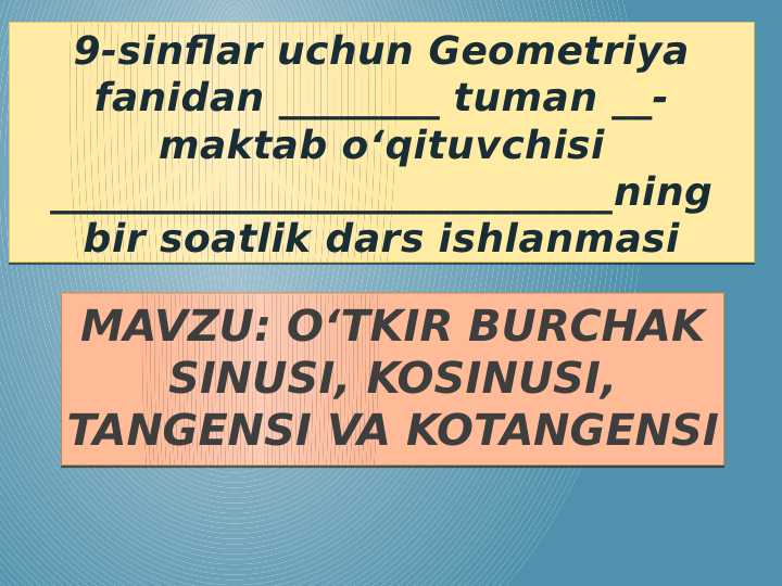 8_sinf_geometriya_O’tkir_burchakning_sinusi,_kosinusi,_tangensi