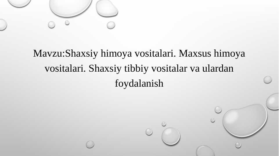 Shaxsiy himoya vositalari. Maxsus himoya vositalari. Shaxsiy tibbiy vositalar va ulardan foydalanish