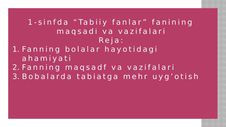 1-sinfda “Tabiiy fanlar” fanining maqsadi va vazifalari