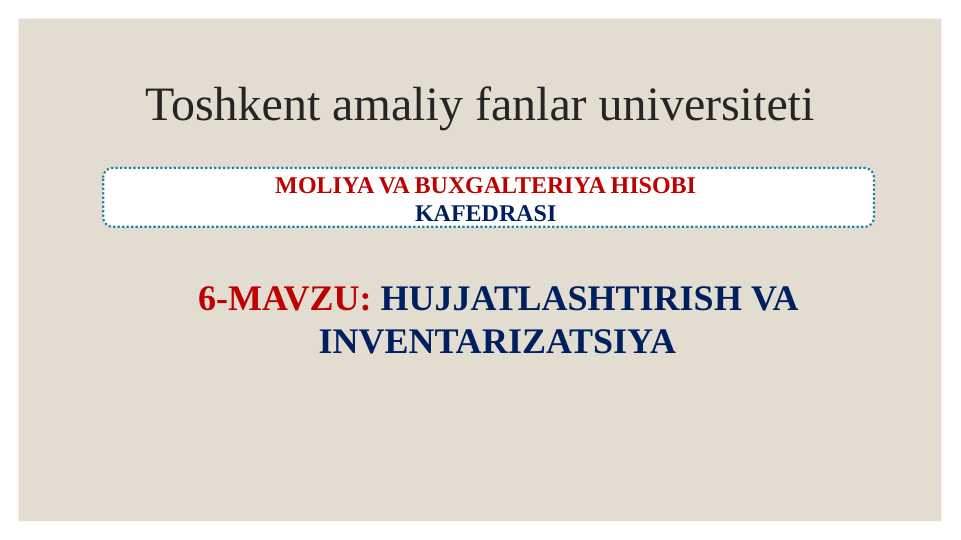 Hujjatlashtirish va inventarizatsiya