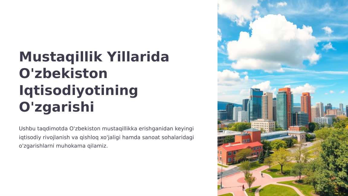 Mustaqillik yillarida qishloq xo'jaligi va sanoat sohasidagi o'zgarishlar.