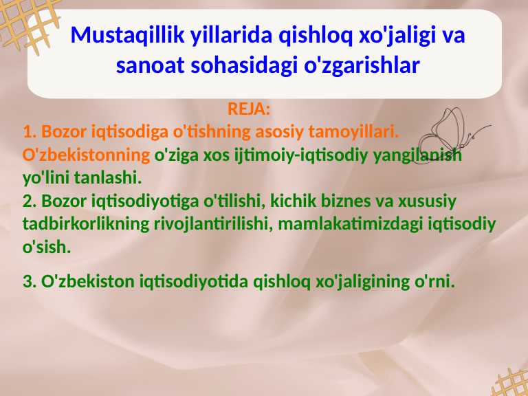 Mustaqillik yillarida qishloq xo'jaligi va sanoat sohasidagi o'zgarishlar