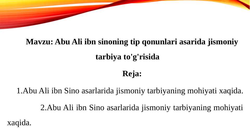 Abu Ali ibn sinoning tip qonunlari asarida jismoniy tarbiya to'g'risida