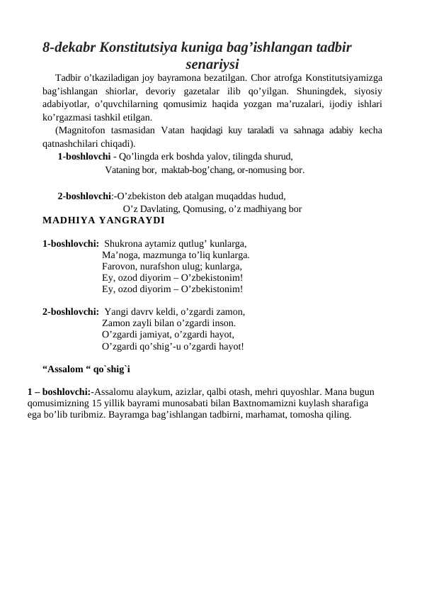 Konstitutsiya 8-dekabr
Tadbir ssenariysi