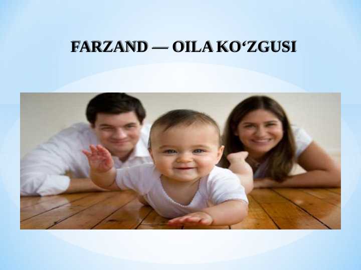 FARZAND — OILA KO‘ZGUSI