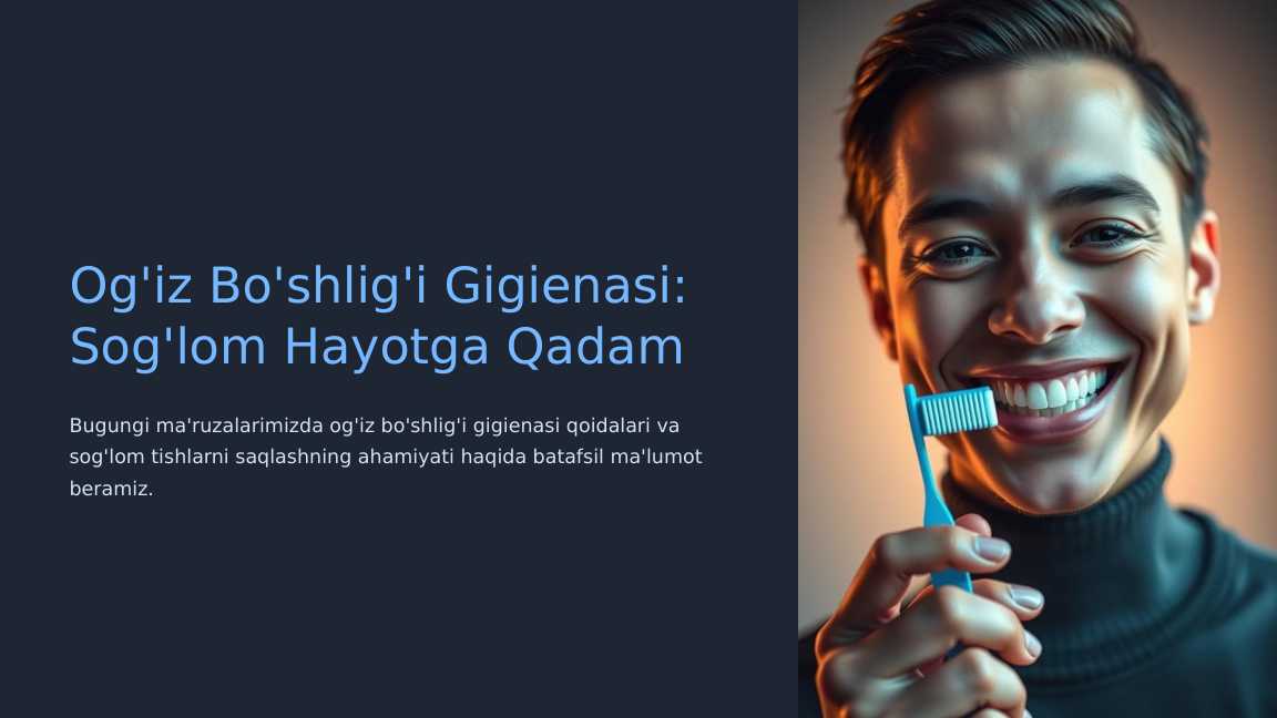 Og'iz bo'shlig'i shaxsiy gigienasi qoidalari
