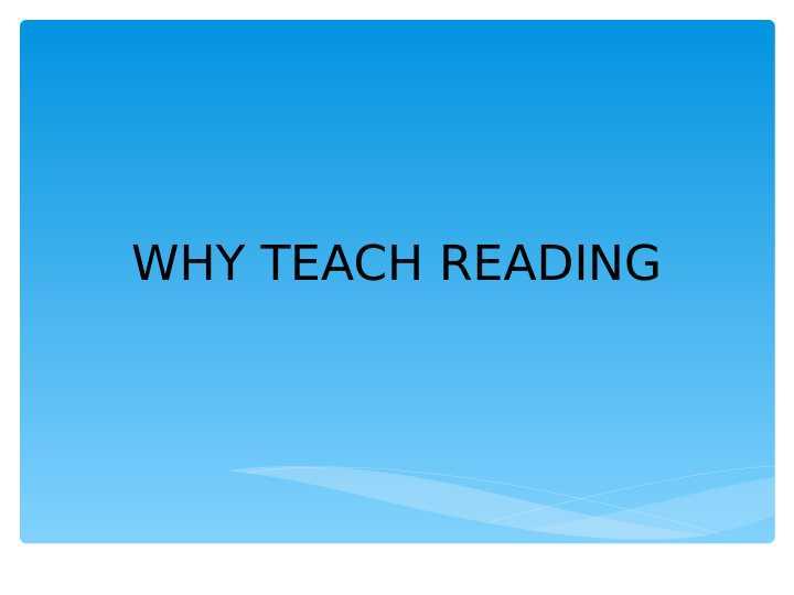 why teach reading