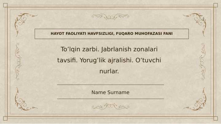 To'lqin zarbi. Jabrlanish zonalari tavsifi. Yorug'lik ajralishi. O'tuvchi nurlar