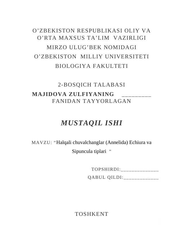 : “Halqali chuvalchanglar (Annelida) Echiura va Sipuncula tiplari  ”