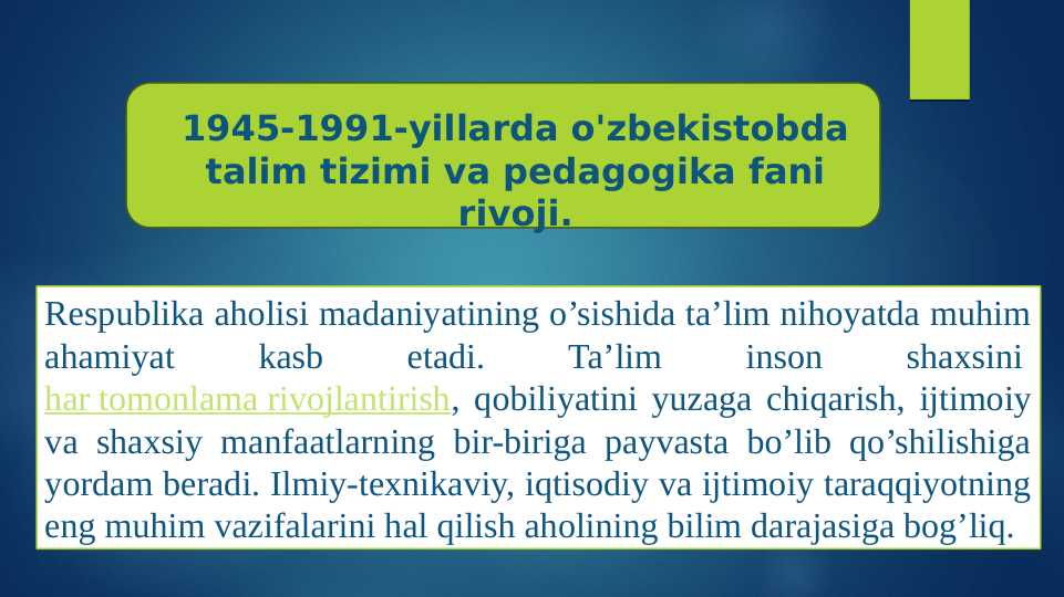 1945-1991-yillarda o'zbekistobda talim tizimi va pedagogika fani rivoji.