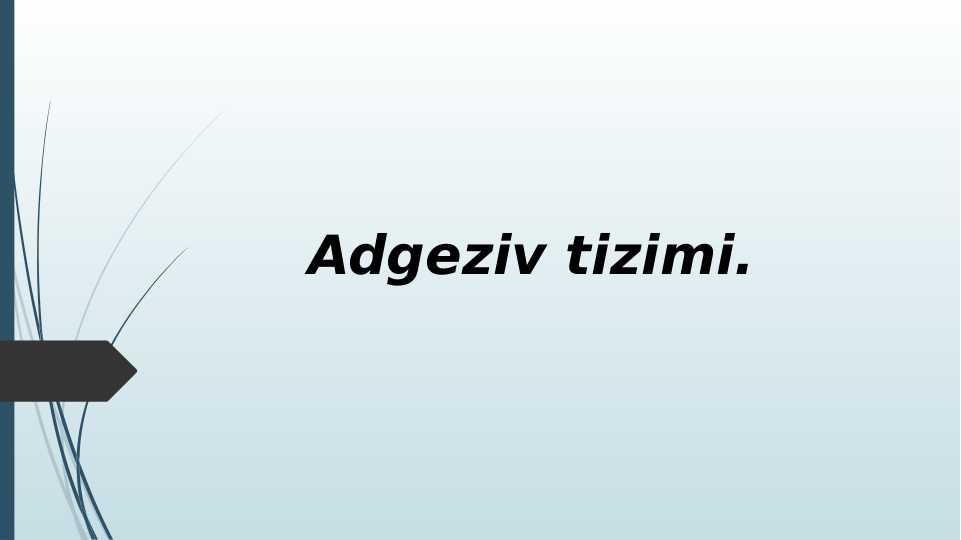 Adgeziv tizimi