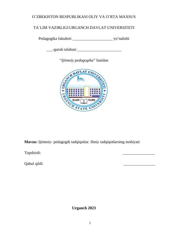 Ijtimoiy- pedagogik tadqiqotlar. Ilmiy tadqiqotlarning mohiyati