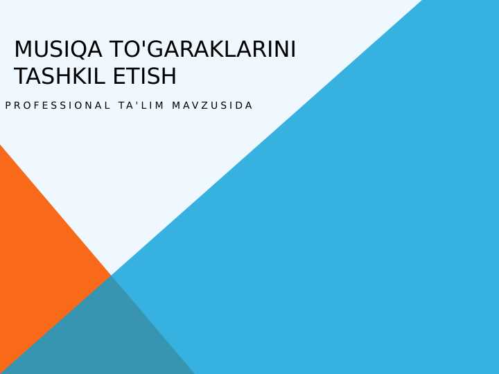 Musiqa To'garaklarini Tashkil Etish