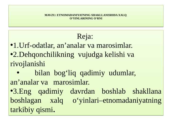 ETNOMADANIYATNING SHAKLLANISHIDA XALQ O‘YINLARINING O‘RNI