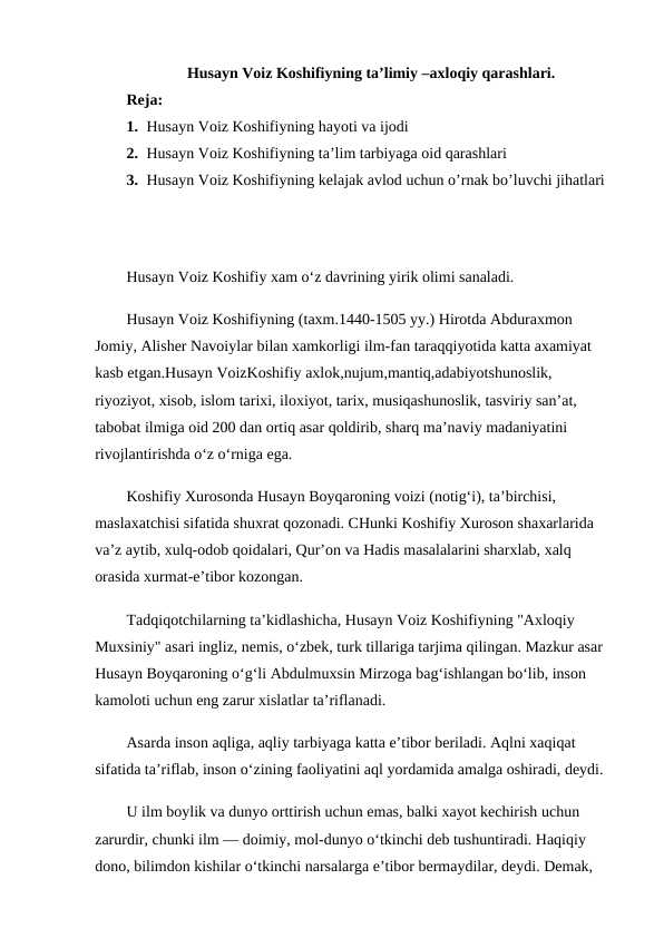 Husayn Voiz Koshifiyning ta’limiy –axloqiy qarashlari.