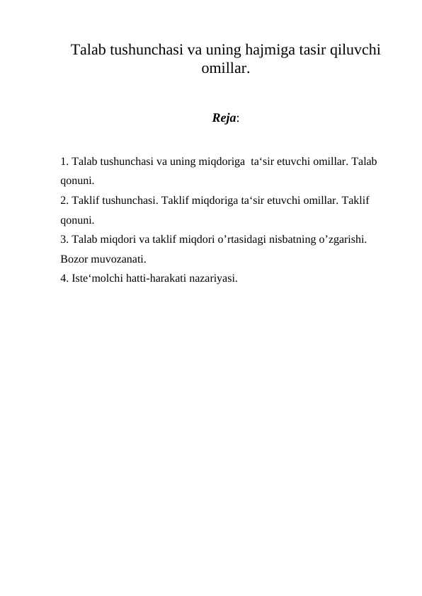 Talab tushunchasi va uning hajmiga tasir qiluvchi omillar.